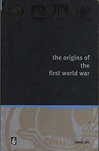 The Origins of the First World War 