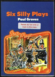 Six Silly Plays 