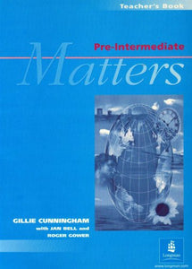 Pre-Intermediate Matters Teacher's Book 