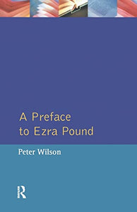 A Preface to Ezra Pound 