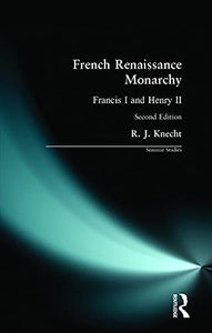 French Renaissance Monarchy 