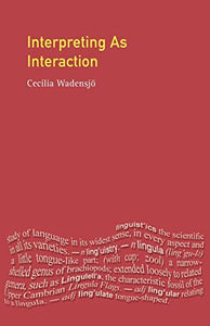 Interpreting As Interaction 