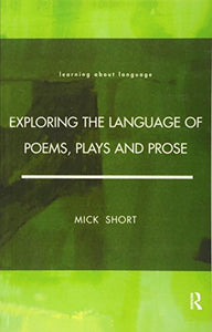 Exploring the Language of Poems, Plays and Prose 