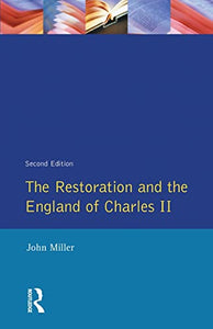 The Restoration and the England of Charles II 