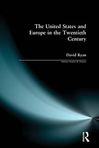 The United States and Europe in the Twentieth Century 