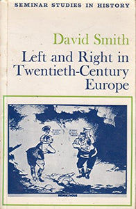 Left and Right in Twentieth Century Europe 