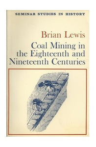 Coal Mining in the Eighteenth and Nineteenth Centuries 