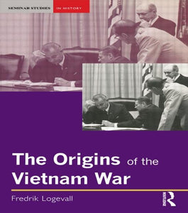 The Origins of the Vietnam War 