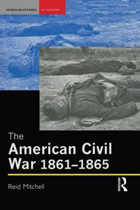 The American Civil War, 1861-1865 