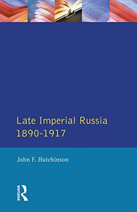 Late Imperial Russia, 1890-1917 