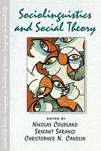 Sociolinguistics and Social Theory 