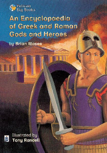 Encyclopedia of Greek and Roman Gods and Heroes An Key Stage 2 