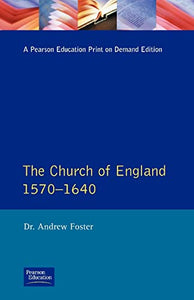 Church of England 1570-1640,The 