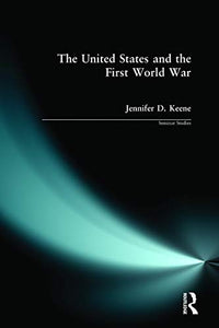 The United States and the First World War 