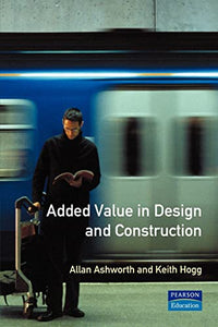 Added Value in Design and Construction 