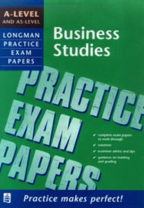 Longman Practice Exam Papers: A-level Business Studies 