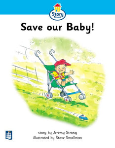 Save our Baby! Story Street Beginner Stage Step 2 Storybook 13 