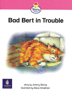 Bad Bert in Trouble Story Street Emergent stage step 6 Storybook 47 