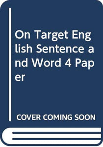 On Target English Sentence and Word 4 Paper 