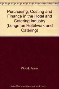 Purchasing, Costing and Finance in the Hotel and Catering Industry. 