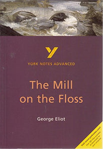 The Mill on the Floss everything you need to catch up, study and prepare for and 2023 and 2024 exams and assessments 