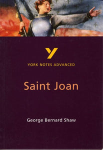 Saint Joan everything you need to catch up, study and prepare for and 2023 and 2024 exams and assessments 