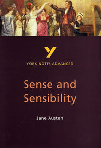 Sense and Sensibility: York Notes Advanced everything you need to catch up, study and prepare for and 2023 and 2024 exams and assessments 