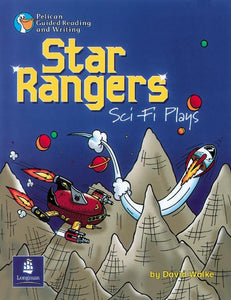 Star Rangers Sci-Fi Plays Year 5 Reader 1 