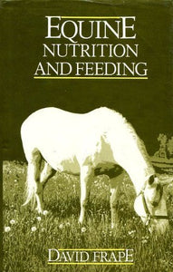 Equine Nutrition and Feeding 