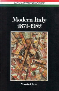 Modern Italy 1871-1982 