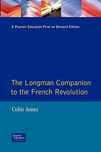 The Longman Companion to the French Revolution 