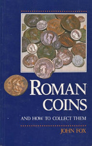 Roman Coins and How to Collect Them 