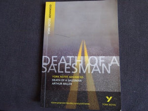 Death of a Salesman: York Notes Advanced everything you need to catch up, study and prepare for and 2023 and 2024 exams and assessments 