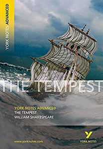 The Tempest: York Notes Advanced everything you need to catch up, study and prepare for and 2023 and 2024 exams and assessments 