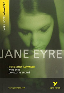 Jane Eyre: York Notes Advanced everything you need to catch up, study and prepare for and 2023 and 2024 exams and assessments 