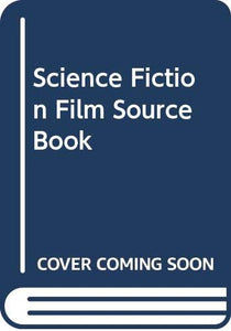 Science Fiction Film Source Book 