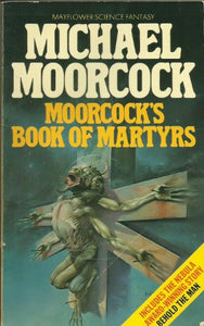 Moorcock's Book of Martyrs 