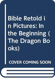 Bible Retold in Pictures 