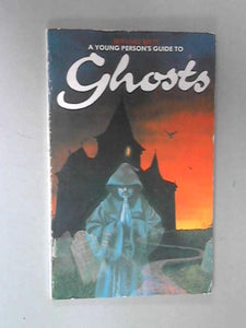 A Young Person's Guide to Ghosts 