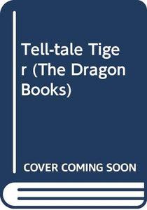 Tell-tale Tiger 