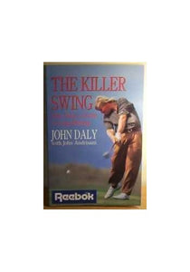 The killer swing: John Daly's guide to long hitting 