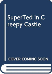 SuperTed in Creepy Castle 