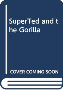 SuperTed and the Gorilla 