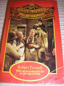 The Ragged Trousered Philanthropists 