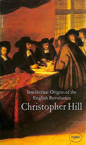 Intellectual Origins of the English Revolution 