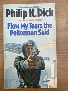 Flow My Tears, the Policeman Said 