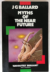 Myths of the Near Future 