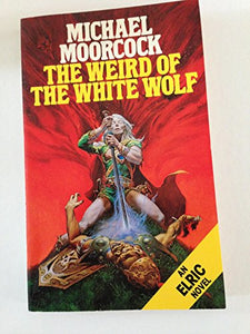 The Weird of the White Wolf 