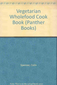 Vegetarian Wholefood Cook Book 