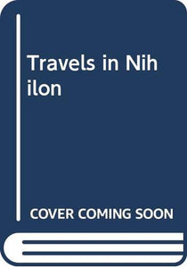 Travels in Nihilon 